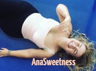 AnaSweetness