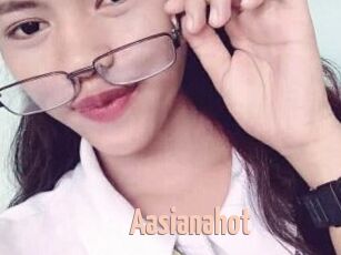 Aasianahot