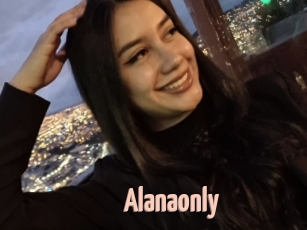 Alanaonly