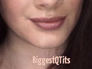 BiggestQTits