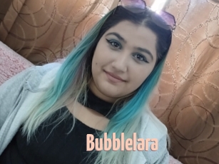 Bubblelara