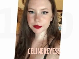 CELINEREYESS