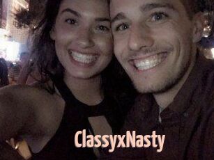 ClassyxNasty
