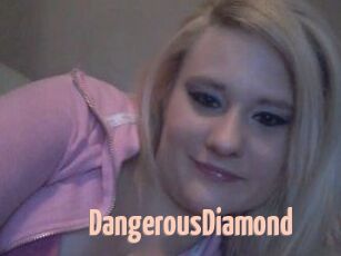 DangerousDiamond