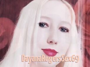 DayanaRogersSex69