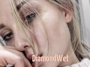 DiamondWet