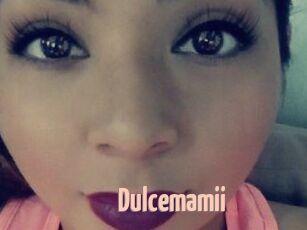 Dulcemamii
