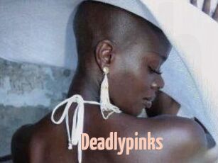 Deadlypinks