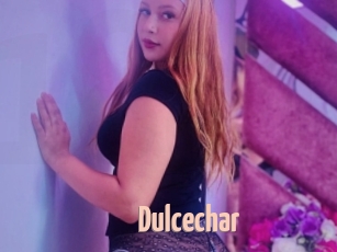 Dulcechar