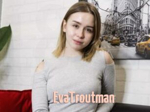 EvaTroutman