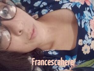 Francescahere