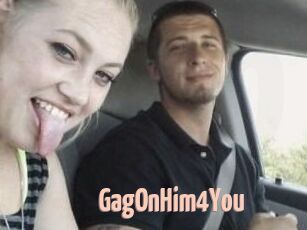 GagOnHim4You