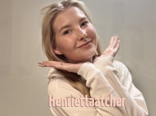 Henriettaatcher