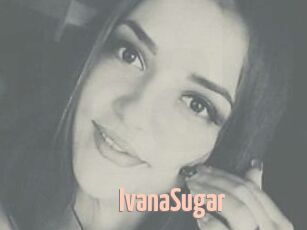Ivana_Sugar
