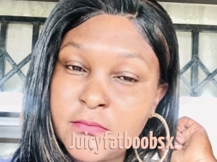Juicyfatboobsx
