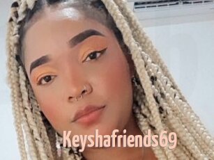 Keyshafriends69