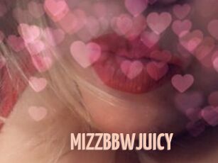 MIZZBBWJUICY