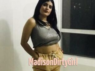 MadisonDirtyGirl