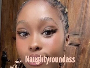 Naughtyroundass