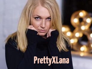 PrettyXLana