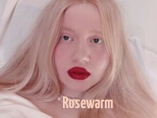 Rosewarm