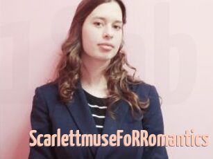 ScarlettmuseFoRRomantics