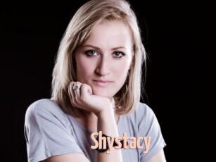 Shystacy