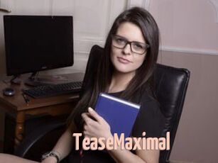 TeaseMaximal