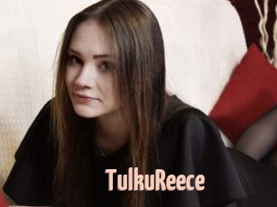 TulkuReece