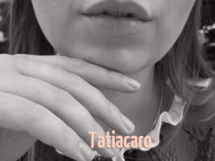 Tatiacaro