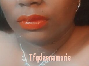 Tfqdeenamarie