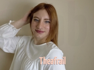 Theafrail